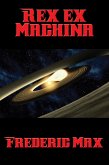 Rex ex Machina (eBook, ePUB) Rex ex Machina (eBook, ePUB)