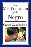 The Mis-Education of the Negro (eBook, ePUB)