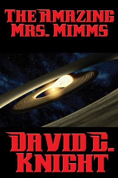 The Amazing Mrs. Mimms (eBook, ePUB) - Knight, David C.