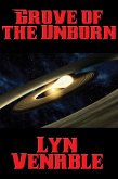 Grove of the Unborn (eBook, ePUB) Grove of the Unborn (eBook, ePUB)