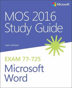 MOS 2016 Study Guide for Microsoft Word (eBook, ePUB) - Lambert, Joan; Lambert, Steve