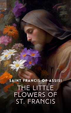 The Little Flowers of St. Francis (eBook, ePUB)