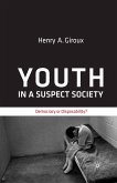 Youth in a Suspect Society (eBook, PDF)
