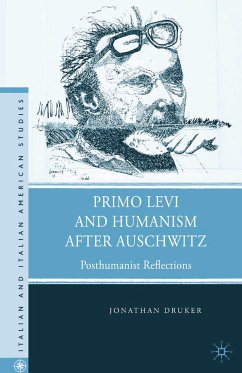 Primo Levi and Humanism after Auschwitz (eBook, PDF) - Druker, J.