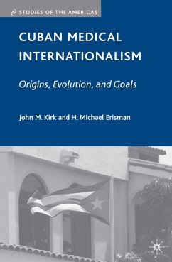 Cuban Medical Internationalism (eBook, PDF) - Kirk, J.