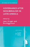 Governance after Neoliberalism in Latin America (eBook, PDF)