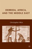 Derrida, Africa, and the Middle East (eBook, PDF)