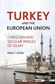 Turkey and the European Union (eBook, PDF)