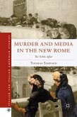 Murder and Media in the New Rome (eBook, PDF)