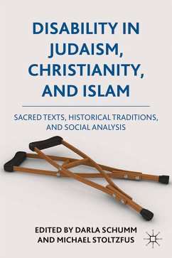 Disability in Judaism, Christianity, and Islam (eBook, PDF) - Schumm, Darla; Stoltzfus, Michael J.