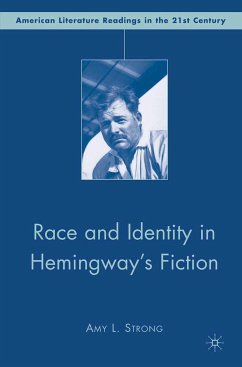 Race and Identity in Hemingway's Fiction (eBook, PDF) - Strong, A.
