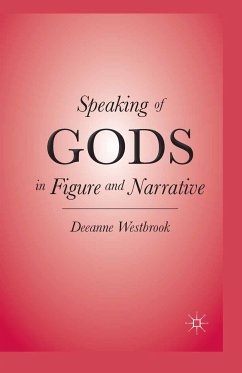 Speaking of Gods in Figure and Narrative (eBook, PDF) - Westbrook, D.