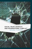 Social Trust, Anarchy, and International Conflict (eBook, PDF)