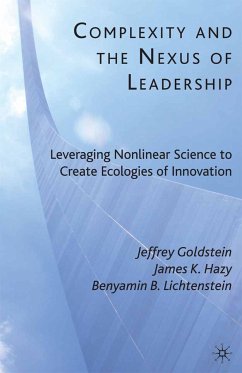 Complexity and the Nexus of Leadership (eBook, PDF) - Goldstein, J.; Hazy, J.; Lichtenstein, B.