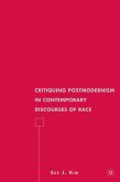 Critiquing Postmodernism in Contemporary Discourses of Race (eBook, PDF)