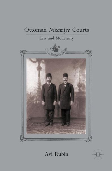 Ottoman Nizamiye Courts (eBook, PDF) Ottoman Nizamiye Courts (eBook, PDF)