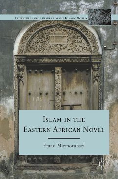 Islam in the Eastern African Novel (eBook, PDF) - Mirmotahari, E.