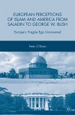 European Perceptions of Islam and America from Saladin to George W. Bush (eBook, PDF)
