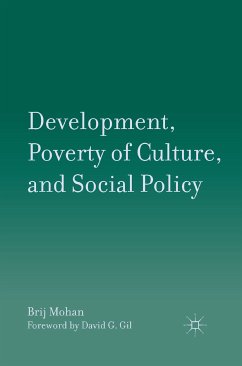 Development, Poverty of Culture, and Social Policy (eBook, PDF) - Mohan, B.