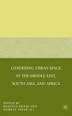 Gendering Urban Space in the Middle East, South Asia, and Africa (eBook, PDF)