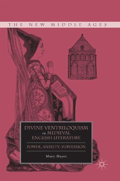Divine Ventriloquism in Medieval English Literature (eBook, PDF) - Hayes, M.
