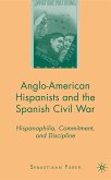 Anglo-American Hispanists and the Spanish Civil War (eBook, PDF)