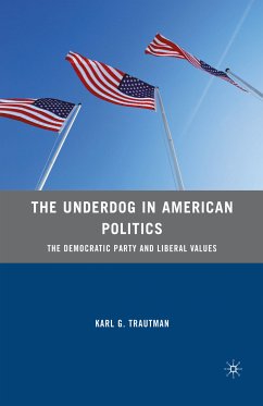 The Underdog in American Politics (eBook, PDF) - Trautman, K.