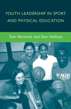 Youth Leadership in Sport and Physical Education (eBook, PDF) - Hellison, D.; Martinek, T.