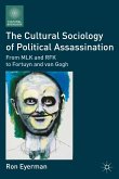 The Cultural Sociology of Political Assassination (eBook, PDF)