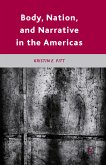 Body, Nation, and Narrative in the Americas (eBook, PDF)