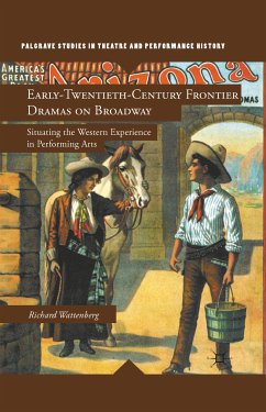 Early-Twentieth-Century Frontier Dramas on Broadway (eBook, PDF) - Wattenberg, R.