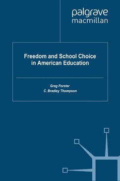 Freedom and School Choice in American Education (eBook, PDF)