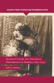 Russian Culture and Theatrical Performance in America, 1891-1933 (eBook, PDF)