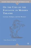 On the Uses of the Fantastic in Modern Theatre (eBook, PDF)