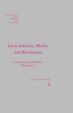 Latin America, Media, and Revolution (eBook, PDF) - Darling, J.