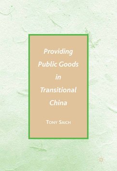 Providing Public Goods in Transitional China (eBook, PDF) - Saich, A.