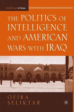 Cover The Politics of Intelligence and American Wars with Iraq (eBook, PDF)