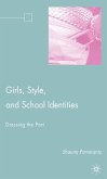 Girls, Style, and School Identities (eBook, PDF)