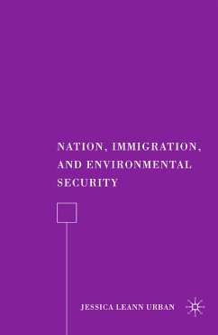 Nation, Immigration, and Environmental Security (eBook, PDF) - Urban, J.