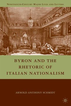 Byron and the Rhetoric of Italian Nationalism (eBook, PDF) - Schmidt, A.