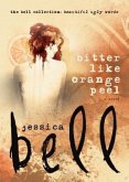 Bitter Like Orange Peel (eBook, ePUB)