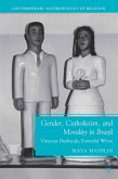 Gender, Catholicism, and Morality in Brazil (eBook, PDF)