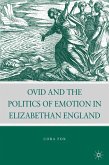 Ovid and the Politics of Emotion in Elizabethan England (eBook, PDF)