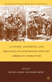 Culinary Aesthetics and Practices in Nineteenth-Century American Literature (eBook, PDF)