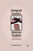 Immigrant Teachers, American Students (eBook, PDF)