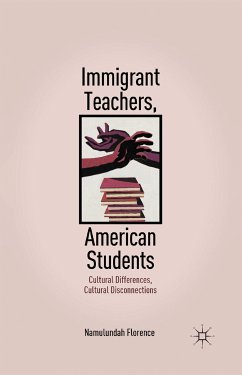 Immigrant Teachers, American Students (eBook, PDF) - Florence, N.