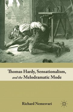 Thomas Hardy, Sensationalism, and the Melodramatic Mode (eBook, PDF) - Nemesvari, R.