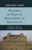 Dynamics of Political Development in Afghanistan (eBook, PDF)