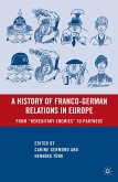 A History of Franco-German Relations in Europe (eBook, PDF)