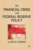 The Financial Crisis and Federal Reserve Policy (eBook, PDF)